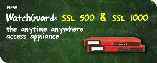WatchGuard SSL 500 & SSL 1000