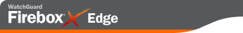WatchGuard Firebox X Edge
