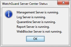 WatchGuard Server Center Status dialog box