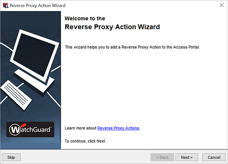 Screenshot that shows the first page of the Reverse Proxy Action wizard.