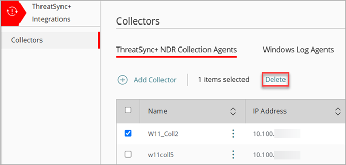 Screenshot of the Collectors page, ThreatSync+ NDR Collections Agents tab that shows the Delete option when you select a collector to be deleted