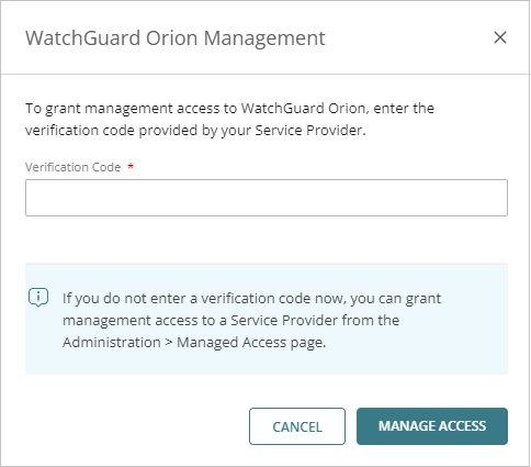 Screen shot of Managed Access dialog box in WatchGuard Cloud, WatchGuard Orion verification code