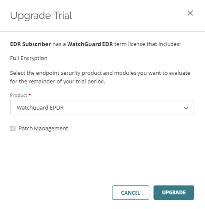 Screen shot of Upgrade Trial dialog box in WatchGuard Cloud.