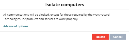 Screen shot of WatchGuard Endpoint Security, Isolate Computers dialog box